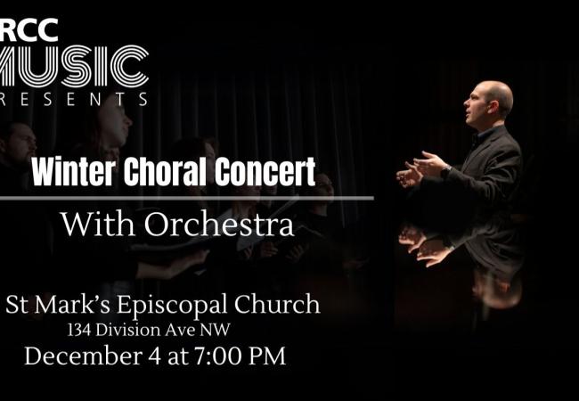 GRCC Music Presents Winter Choral Concert with Orchestra