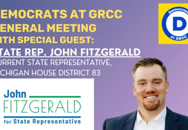 Democrats at GRCC: General Meeting & a Conversation with State Rep. John Fitzgerald