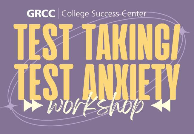 Lakeshore - How To College Workshop Series: Test Taking & Test Anxiety - Room 121