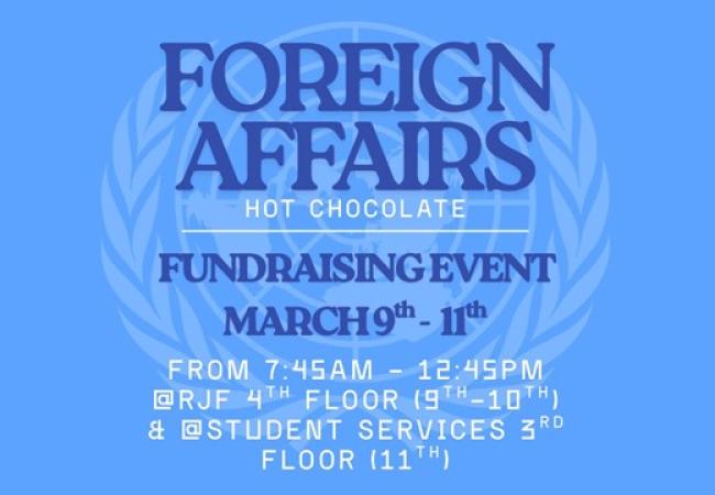 Foreign Affairs Club Fundraising Event *HOT CHOCOLATE