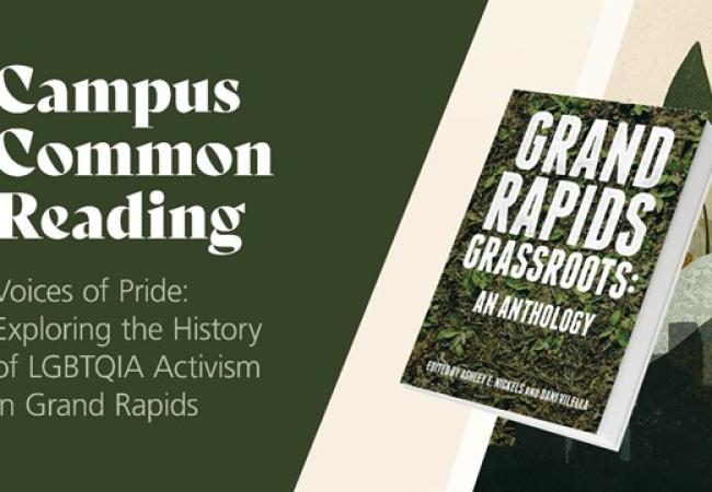 Campus Common Reading Event- Voices of Pride: Exploring the History of LGBTQIA Activism in Grand Rapids