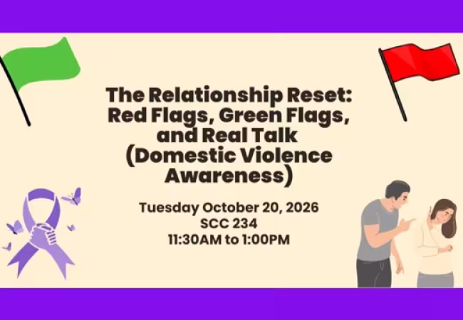 The Relationship Reset: Red Flags, Green Flags, and Real Talk (Domestic Violence Awareness)