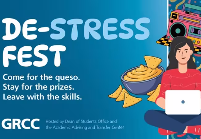 DE-STRESS FEST for CURRENTLY ENROLLED Students - Lakeshore Campus (Holland)