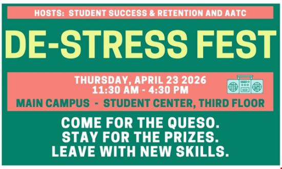 DE-STRESS FEST for CURRENTLY ENROLLED Students