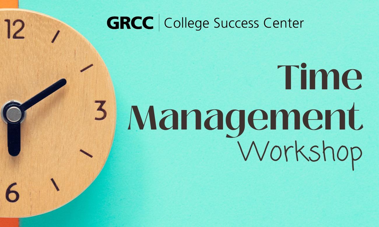 Lakeshore - How To College Workshop Series: Time Management