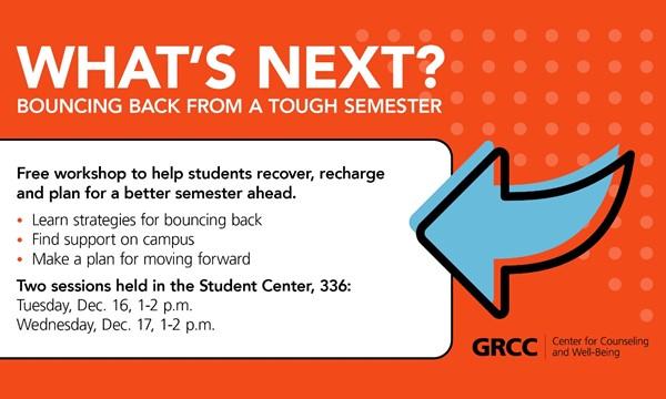 What's Next? Bouncing Back from a Tough Semester