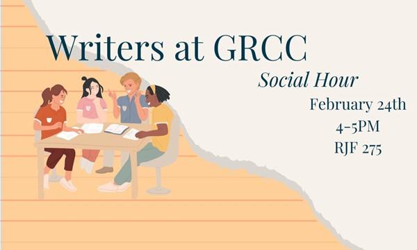 Writers At GRCC Social Hour