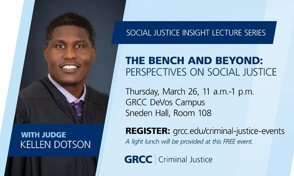 The Bench and Beyond: Perspectives on Social Justice with Judge Kellen Dotson