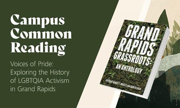 Campus Common Reading Event- Voices of Pride: Exploring the History of LGBTQIA Activism in Grand Rapids