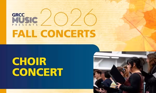 GRCC Music Presents: Choral Concert