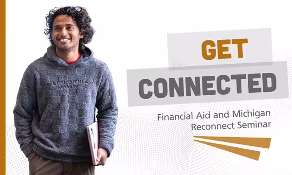 Get “Connected” with Financial Aid & Michigan Reconnect