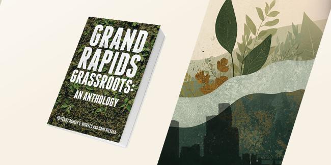 The cover of the Campus Common Reading book titled Grand Rapids Grassroots: An Anthology.